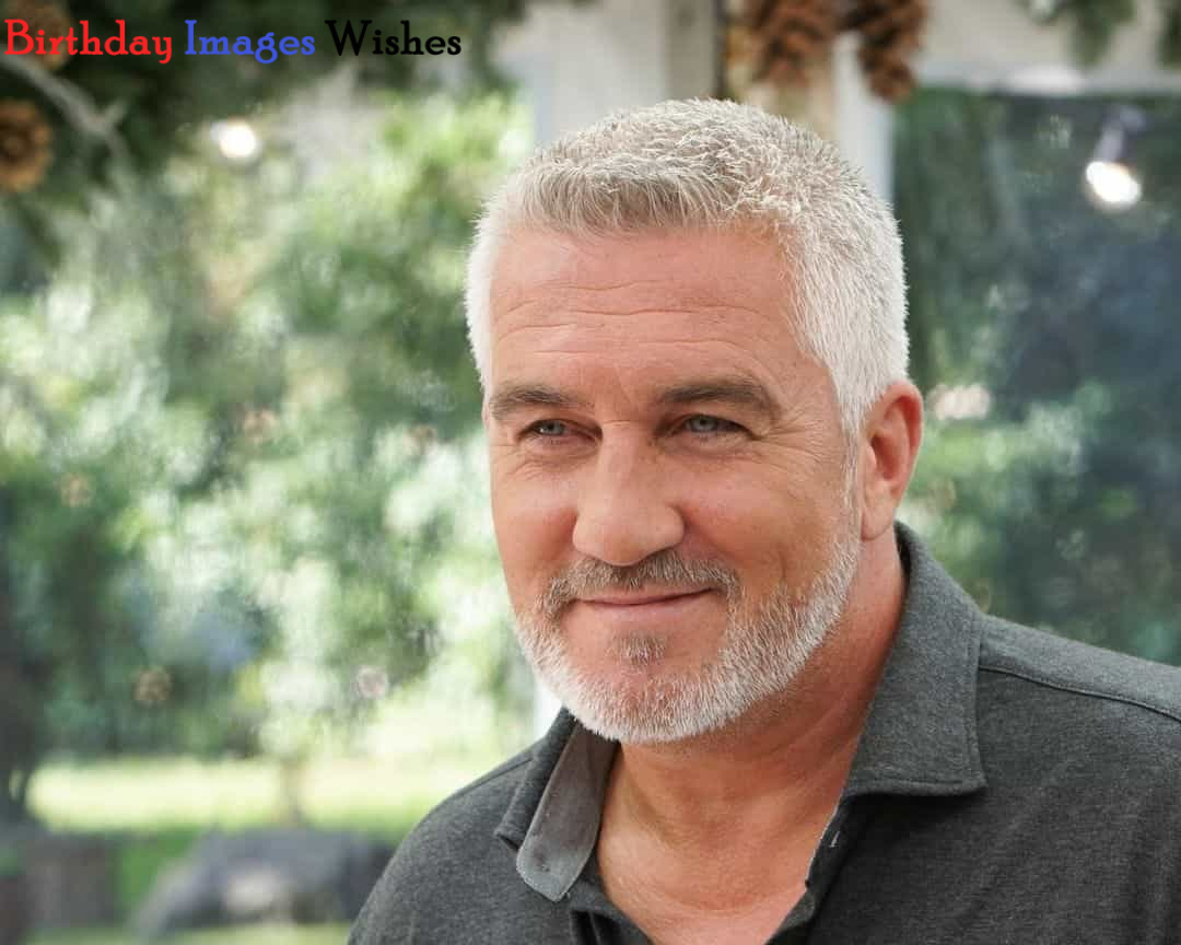 Wish You Happy Birthday paul hollywood Images
